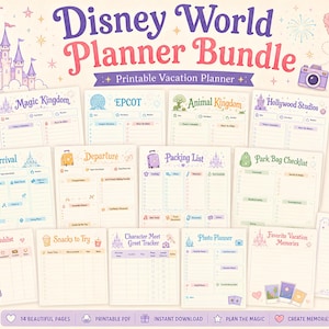 May include: A Disney World Planner Bundle featuring 14 printable pages with headers for Magic Kingdom, Epcot, Animal Kingdom, Hollywood Studios, Arrival, Departure, Packing List, Park Bag Checklist, Dining Wishlist, Snacks, and Photo Planner.