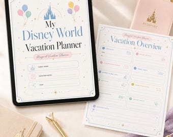 May include: A digital vacation planner displayed on a tablet and a printed sheet titled Vacation Overview. The planner features a blue castle icon, pastel balloons, and text fields for family name and dates. Includes a gold pen and passport holder.