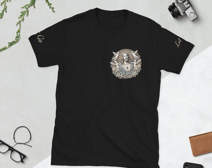 Let Go Let God Short-Sleeve Unisex T-Shirt
