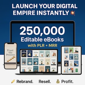 Puede incluir: Una pantalla de computadora portátil que muestra un fondo azul con el texto "LAUNCH YOUR DIGITAL EMPIRE INSTANTLY" y el número "250.000" en texto blanco. Debajo del número está el texto "Editable eBooks with PLR + MRR". La pantalla muestra una cuadrícula de pequeñas imágenes de portadas de libros. También se ven una pantalla de computadora portátil más pequeña y una pantalla de tableta, cada una mostrando una cuadrícula de portadas de libros. El texto "Rebrand. Resell. $ Profit." se muestra debajo de las computadoras portátiles.