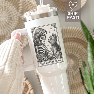 Yorkie Mom Tarot Card Tumbler 40oz With Handle, Gothic Floral Dog Lover Cup, Skeleton Yorkshire Terrier Mug, Witchy Vintage Travel Gift