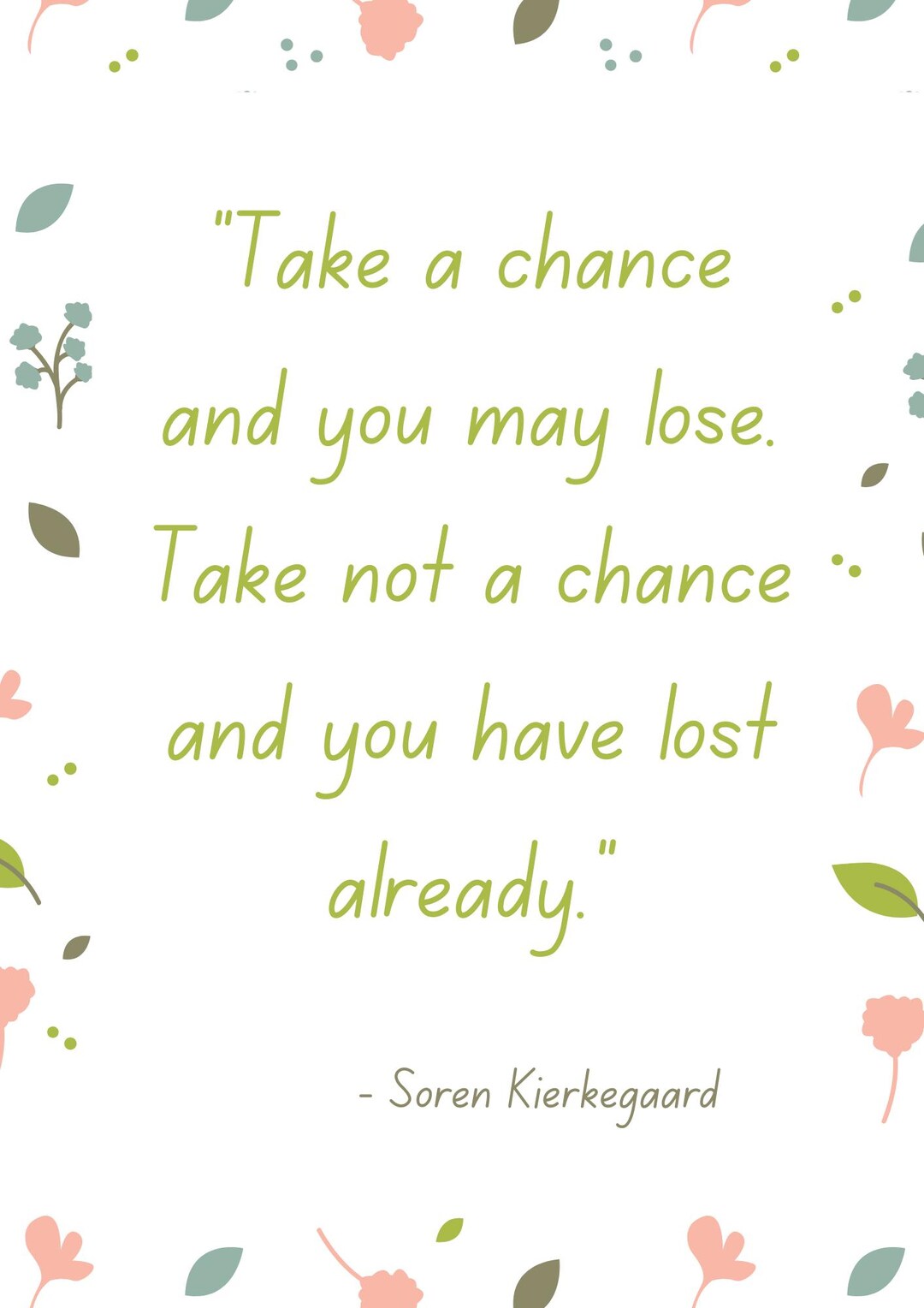 Take a Chance and You May Lose. Take Not a Chance and You Have Lost ...