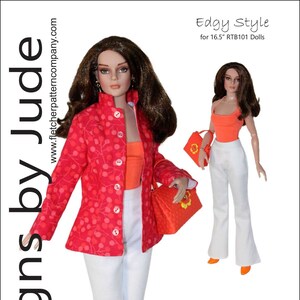 May include: A sewing pattern for a red and white patterned jacket, white trousers, and two orange handbags. The pattern is for 16.5 inch dolls. The text "Edgy Style" and "Designed by Tamara Casey" is included in the image.