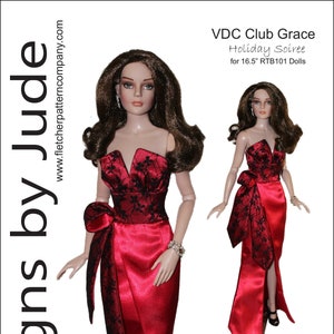 May include: A red and black evening gown with a lace bodice and a split up the front. The gown is designed for 16.5 inch dolls. The pattern is called "VDC Club Grace Holiday Soiree" and is designed by Tamara Casey.
