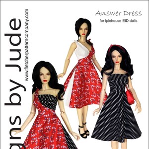 May include: Three doll dresses in different patterns. The first dress is red with white polka dots and a white floral print. The second dress is white with a red floral print. The third dress is black with white polka dots. The dresses are designed by Tamara Casey for Iplehouse EID dolls. The text "Answer Dress" and "Designed by Tamara Casey" is included in the image.