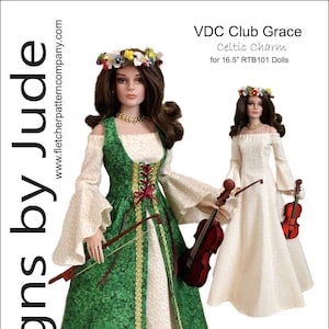 May include: A doll wearing a green and white dress with a red ribbon and gold trim. The doll is holding a violin and is wearing a flower crown. The text "VDC Club Grace Celtic Charm for 16.5" RTB101 Dolls" is at the top of the image. The text "Designed by Tamara Casey" is at the bottom of the image.