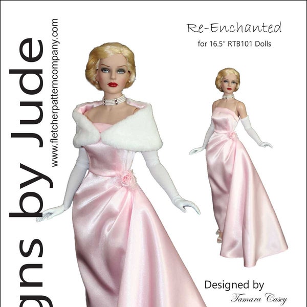 PDF Doll Clothes Sewing Pattern for 16.5" RTB101 Body Doll Tonner, Re-Enchanted