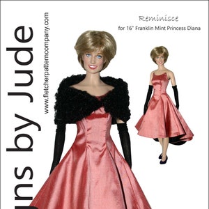 Reminisce Gown Pattern for 16&quot; Franklin Mint Princess Diana Dolls