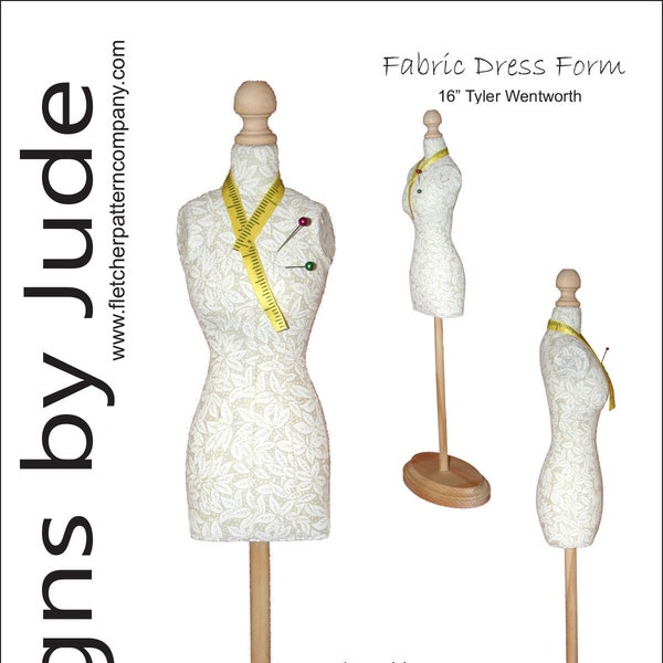 PDF Fabric Dress Form Sewing Pattern for 16" Tyler Wentworth Dolls Tonner