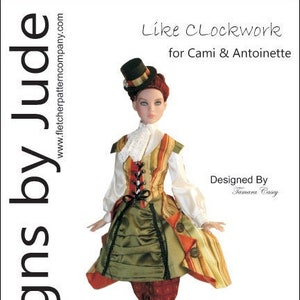 Like Clockwork Steampunk Doll Clothes Sewing Pattern for Cami & Antoinette Dolls Tonner