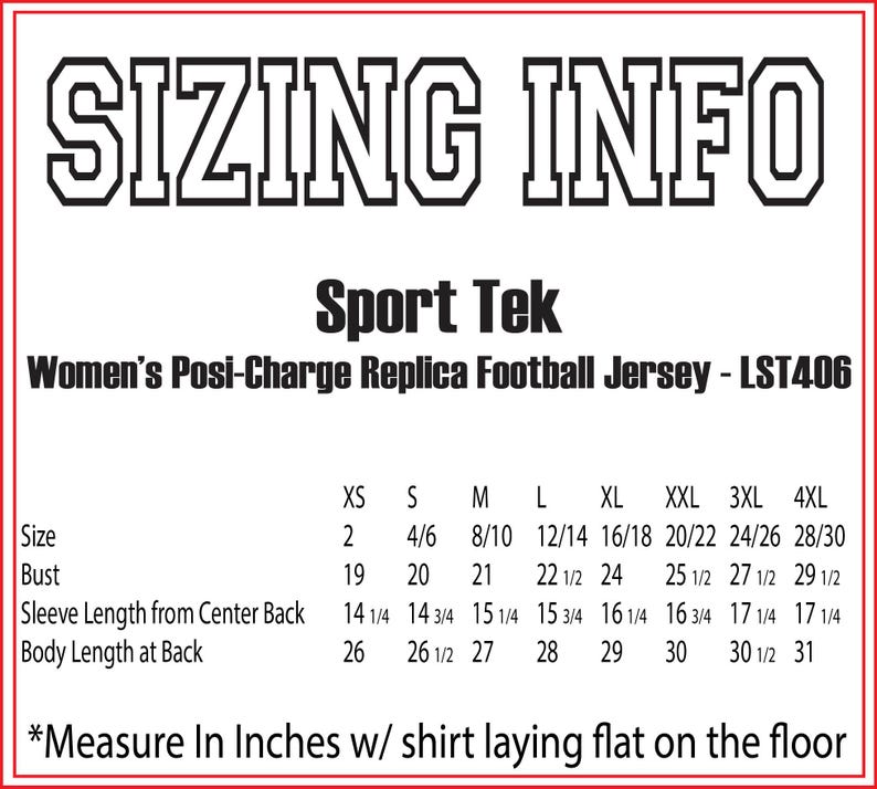 May include: A white and black sizing chart for a Sport Tek Women's Posi-Charge Replica Football Jersey. The chart includes bust, sleeve length, and body length measurements in inches for sizes XS to 4XL. The text at the bottom says to measure in inches with the shirt laying flat.