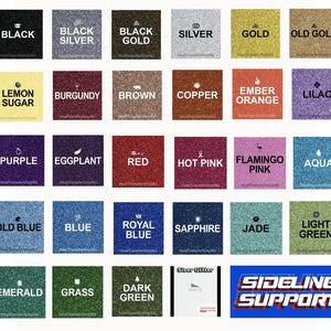 May include: A collection of glitter heat transfer vinyl in various colors, each labeled with its color name. Colors include black, silver, gold, red, blue, and green, among others. The image also includes the text "SIDELINE SUPPORT".