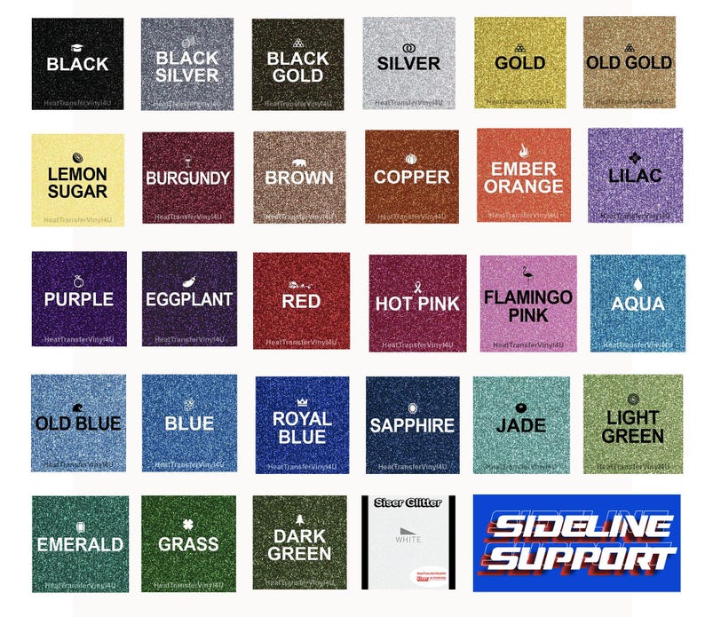 May include: A collection of glitter heat transfer vinyl in various colors, each labeled with its color name. Colors include black, silver, gold, red, blue, and green, among others. The image also includes the text "SIDELINE SUPPORT".