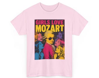 Girls Love Mozart T-Shirt | Pop Art Classical Music Tee