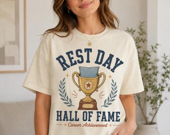 Camiseta del Salón de la Fama del Día de Descanso / Camiseta Divertida para la Recuperación Física