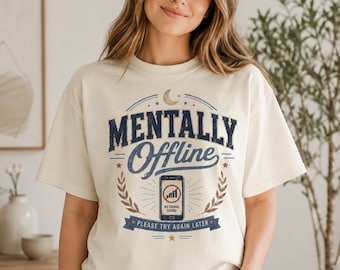 Camiseta gráfica "Mentally Offline" / Camiseta de algodón de inspiración vintage