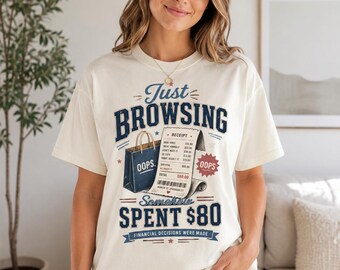 Camiseta divertida de compras / Camiseta "Solo mirando, gasté 80"