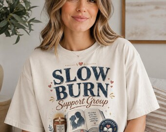 Camiseta del grupo de apoyo Slow Burn / Camiseta de lectura romántica