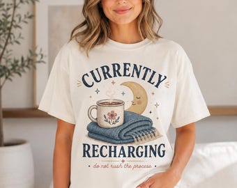 Camiseta "Actualmente recargando" / Diseño de relajación