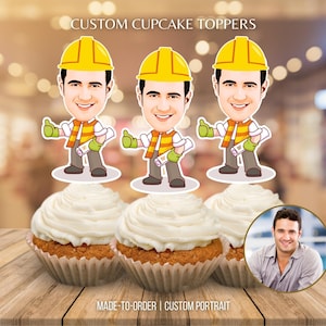 May include: Custom cupcake toppers featuring a cartoon construction worker with a yellow hard hat, orange vest, and blueprints. The toppers are placed on cupcakes with white frosting. The image also includes a photo of a man and the text "CUSTOM CUPCAKE TOPPERS" and "MADE-TO-ORDER | CUSTOM PORTRAIT."
