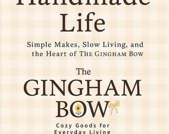 A Cozy Handmade Life — Printable E‑Book (PDF) by The Gingham Bow™