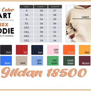May include: A size and color chart for a unisex hoodie, with measurements in inches. The chart includes sizes S to 5XL, chest measurements from 20 to 34 inches, and lengths from 27 to 34 inches. Color options include white, black, red, navy, and more. The brand is Gildan 18500.