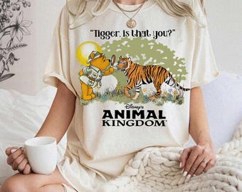 Comfort Colors® Tigger Is That You? Shirt, Pooh Shirt, Animal Kingdom Shirt, Pooh Animal Kingdom, Vintage Disney Shirt