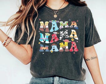 Comfort Colors®Disney Toy Story Mama Shirt, Disney Shirt, Toy Story Shirt, Disneyland Shirts, Disney Pixar Shirt,Mom Mothers Day Shirt