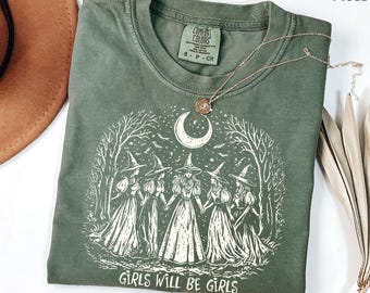 Comfort Colors® Girls Will Be Girls Witch Shirt, Witchy Girls Sweater, Halloween Feminist Shirt, Feminist Witch Shirt, Witch Sisters Tee