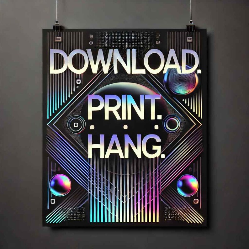 May include: A black and white poster with a holographic effect. The poster has a geometric design with lines and circles. The text on the poster reads "DOWNLOAD. PRINT. HANG."