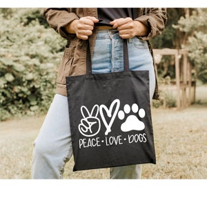 Peace Love Dogs Tote Bag, Doggy Daycare Bag, Dog Lover Gift, Travel Bag, Dog Mom Gift, Pet Supply Bag, Cotton Canvas Bag, Tote