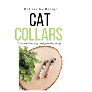 Cat Collar - Your Choice of Fabric and Size