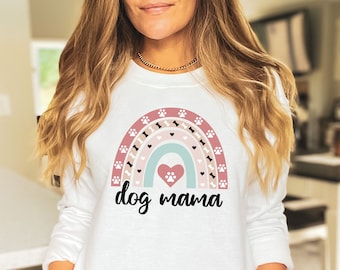 Dog Mama Sweatshirt, Cute Dog Mom Sweatshirt, Dog Lovers Shirt, Gift for Dog Lovers, Fall Sweatshirt, Rainbow Dog Mama Shirt