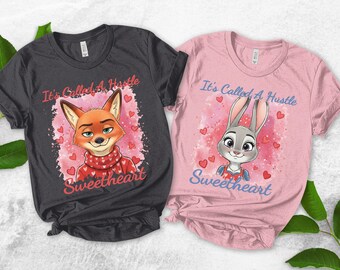 Zootopia 2 Judy Hopps And Nick Wilde Valentine Shirt, It's Called A Hustle Sweetheart Shirt, Disney Couple Valentine, Lovers Gift UNA501
