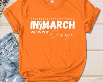 Kidney Cancer Awareness Shirt We Wear Orange Tee, Ribbon Cancer Support Shirts, Kidney Warrior Shirt, Kidney Cancer Shirt, Motivation UNUD18