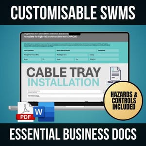 May include: A customizable safety work method statement (SWMS) template for high-risk construction work, specifically for cable tray installation. The document includes hazards and controls, and is available in PDF and Word formats. Essential business documents.