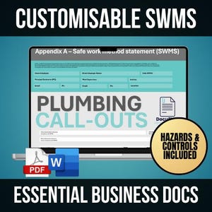 May include: A laptop screen displaying a customizable Safe Work Method Statement (SWMS) template for plumbing call-outs. The template includes sections for direct employer, work supervisor, activity, and location. The document is available in PDF and Word formats. The text "HAZARDS & CONTROLS INCLUDED" is displayed in a gold circle.