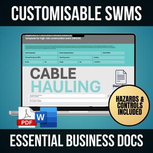 May include: A customizable safety work method statement (SWMS) template for high-risk construction work, specifically for cable hauling. The document includes hazards and controls, and is available in PDF and Word formats.
