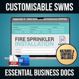 May include: A customizable Safe Work Method Statement (SWMS) template for fire sprinkler installation. The template is available in PDF and Word format. The document includes hazards and controls.