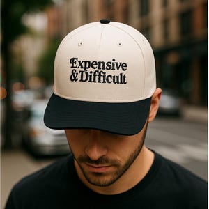 Embroidered Expensive & Difficult Hat, Expensive And Difficult Cap, Women Hats, Like Other Girls, Funny Embroidered, Funny Hats