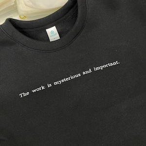 Embroidered Severance Shirt, The Work Is Mysterious and Important Shirt, Lumon Shirt, Lumon Industries Sweatshirt, Funny TV Show Shirt