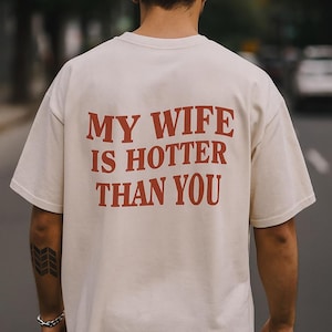 Koszulka Moja Żona Jest Gorętsza Niż Ty, Humor Małżeński, Zabawna Koszulka Dla Par, Koszulka Prezent Dla Mojej Żony, Prezent Dla Męża, Zabawne Sarkastyczne Powiedzenie Męża
