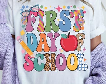 First Day of School Shirt, Back To School Tee, Kids First Day of School Gift for Teacher, First Day of School Shirt Design