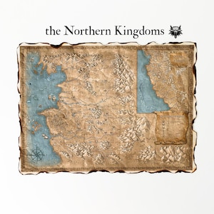 May include: A detailed map of the Northern Kingdoms, featuring a vintage aesthetic with a parchment-like appearance. The map includes geographical features, coastlines, and mountain ranges, with the text "the Northern Kingdoms" at the top.