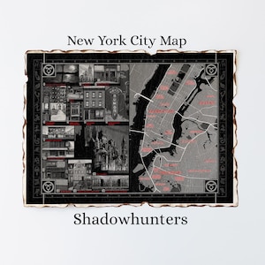 May include: A map of New York City with a black border and the words "New York City Map" and "Shadowhunters" printed on it. The map is in grayscale with red text and includes illustrations of buildings.
