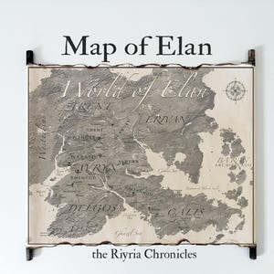 May include: A framed map of Elan, featuring a detailed grayscale depiction of a fictional world. The map includes geographical features, place names, and the text "Map of Elan" and "A World of Elan". The bottom of the map reads "the Riyria Chronicles".