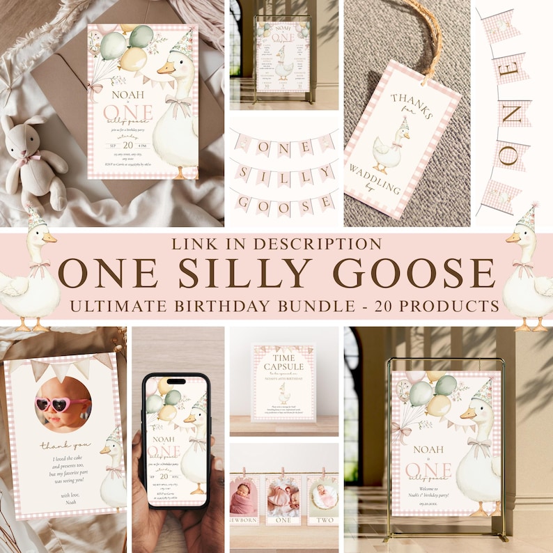 May include: A collection of party supplies with a "One Silly Goose" theme. Includes invitations, banners, tags, and signs. The color scheme is soft pink and beige with illustrations of a goose wearing a party hat. The text "Ultimate Birthday Bundle - 20 Products" is visible.