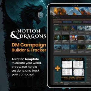May include: A digital Notion template for DM campaign building and tracking. The image features a dragon illustration, the text "NOTION & DRAGONS," and a tablet displaying the template's interface. Includes a 5-page PDF download for initiative, combat, and encounter tracking.