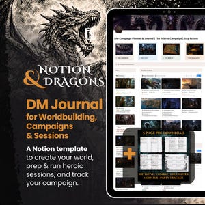 May include: A digital Notion template for a DM campaign planner and journal titled Notion & Dragons. The interface displays worldbuilding tools, session trackers, and campaign logs. A small inset shows a 5-page PDF download for combat tracking.
