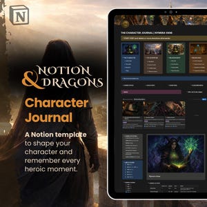 May include: A digital character journal template for Notion displayed on a tablet screen, featuring sections for character details, adventure logs, relationships, and belongings, alongside a fantasy-themed background with a hooded figure.